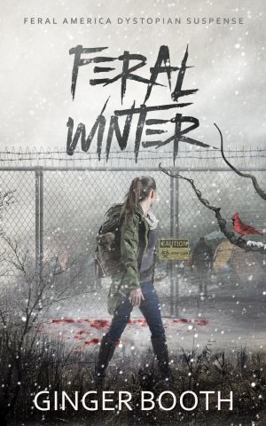 [Calm Act: Feral America 05] • Feral Winter